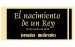 El nacimiento de un Rey